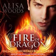 Fire of a Dragon di Alisa Woods edito da Tantor Audio