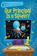 Our Principal Is a Spider! di Stephanie Calmenson edito da ALADDIN