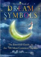 The Little Book of Dream Symbols di Jacqueline (Jacqueline Towers) Towers edito da Hampton Roads Publishing Co