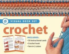 Crochet [With 50 Instructional Cards and Metal Crochet Hook, 33 Yards of Practice Yarn] edito da Thunder Bay Press
