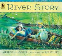 River Story di Meredith Hooper edito da Perfection Learning