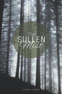 The Sullen Mist di Gabby Baba edito da Page Publishing, Inc.