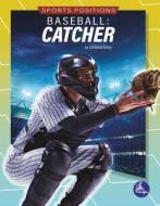 Baseball: Catcher di Christina Early edito da STINGRAY HI LO