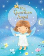 My Guardian Angel di Sophie Piper edito da PARACLETE PR