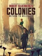 Robert Silverberg's Colonies: Return To Belzagor di Philippe Thirault edito da Humanoids, Inc