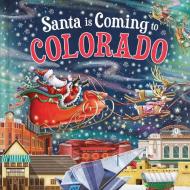 Santa Is Coming to Colorado di Steve Smallman edito da Sourcebooks