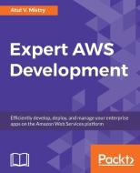 Expert AWS Development di Atul V. Mistry edito da Packt Publishing