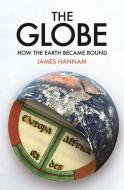 The Globe di James Hannam edito da Reaktion Books