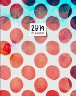 2019 Weekly Planner: Daily Diary Organizer & Calander - Watercolor Circle Pattern Cover - January 2019 to December 2019 di Delightful Design Notebook Company edito da INDEPENDENTLY PUBLISHED