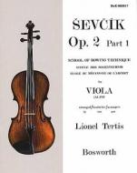 Sevcik for Viola: School of Bowing Technique, Opus 2 Part 1 di Otakar Sevcik edito da BOSWORTH
