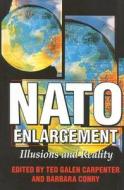 NATO Enlargement: Illusions and Reality edito da Cato Institute
