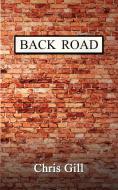 Back Road di Chris Gill edito da Fisher King Publishing