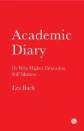 Academic Diary di Les Back edito da Goldsmiths, University of London