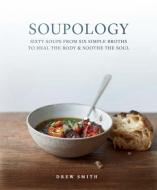 Soupology di Drew Smith edito da Modern Books