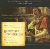 Augustine's Conversion di St Augustine edito da Fellowship for the Performance