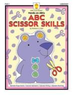 ABC Scissor Skills di Marilynn G. Barr edito da Little Acorn Books