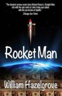 Rocket Man di William Hazelgrove edito da Koehler Books