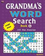 Grandma's Word Search Book 1 di Jaja Books edito da Createspace Independent Publishing Platform