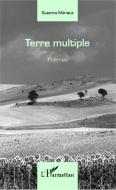 Terre multiple di Suzanne Meriaux edito da Editions L'Harmattan