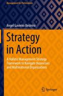 Strategy In Action di Angel Gavieiro Besteiro edito da Springer Nature Switzerland AG