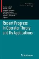 Recent Progress in Operator Theory and Its Applications edito da Springer Basel