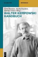 Walter-Kempowski-Handbuch di CARLA DAMIANO edito da Gruyter, Walter de GmbH