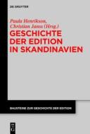 Geschichte Der Edition in Skandinavien edito da Walter de Gruyter