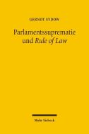 Parlamentssuprematie und Rule of Law di Gernot Sydow edito da Mohr Siebeck GmbH & Co. K