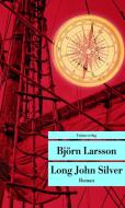 Long John Silver di Björn Larsson edito da Unionsverlag