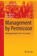 Management by Permission di Robin Marks, Tony McNulty edito da Springer International Publishing