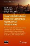 Pavement Materials and Associated Geotechnical Aspects of Civil Infrastructures edito da Springer-Verlag GmbH
