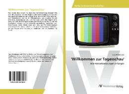'Willkommen zur Tagesschau' di Sara Hildebrand edito da AV Akademikerverlag