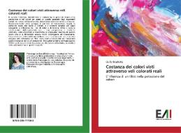 Costanza dei colori visti attraverso veli colorati reali di Giulia Braghetta edito da Edizioni Accademiche Italiane