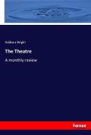 The Theatre di Addison Bright edito da hansebooks