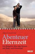 Abenteuer Elternzeit di Inka Schmeling edito da Beltz GmbH, Julius