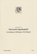 Was kostet Eigenkapital? di Wolfgang Ballwieser edito da Schoeningh Ferdinand GmbH