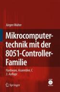 Mikrocomputertechnik mit der 8051-Controller-Familie di Jürgen Walter edito da Springer Berlin Heidelberg