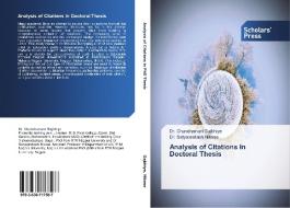 Analysis of Citations in Doctoral Thesis di Chandramani Gajbhiye, Satyaprakash Nikose edito da SPS