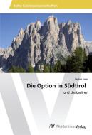 Die Option in Südtirol di Ladina Jann edito da AV Akademikerverlag