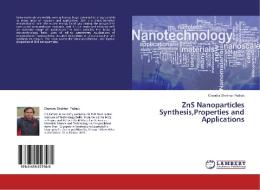 ZnS Nanoparticles Synthesis,Properties and Applications di Chandra Shekhar Pathak edito da LAP Lambert Academic Publishing