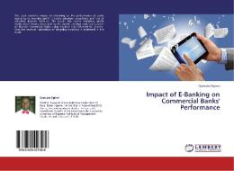Impact of E-Banking on Commercial Banks' Performance di Oyewole Oginni edito da LAP Lambert Academic Publishing