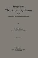 Energetische Theorie der Psychosen und der abnormen Bewusstseinszustände di Harry Marcuse edito da Springer Berlin Heidelberg