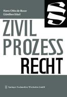Zivilprozeßrecht di Hans Otto De Boor, Günther Erkel edito da Gabler Verlag