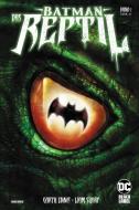 Batman: Das Reptil di Garth Ennis, Liam Sharp edito da Panini Verlags GmbH