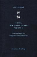Kritik der symbolischen Formen II di Raji C. Steineck edito da Frommann-Holzboog