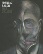 Francis Bacon: Five Decades edito da Prestel Publishing