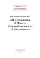 Self-Representation of Medieval Religious Communities: The British Isles in Context di Muller edito da Lit Verlag