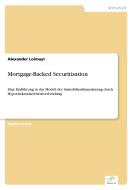 Mortgage-Backed Securitisation di Alexander Loimayr edito da Diplom.de