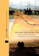 Ich Mache Mich Auf Den Weg ... di Max G Hedfeld edito da Books On Demand