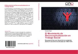 El Movimiento de Reconceptualización en Trabajo Social di Gustavo Papili edito da EAE